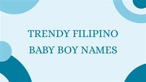100 Trendy Filipino Baby Boy Names