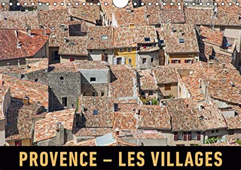 Buy Provence – Les villages 2019: Un voyage en images en traversant les ...