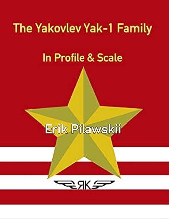 Buy The Yakovlev Yak-1 Family In Profile & Scale Book Online at Low ...