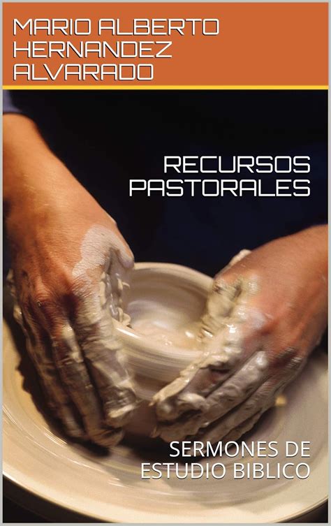 RECURSOS PASTORALES: SERMONES DE ESTUDIO BIBLICO (Spanish Edition ...