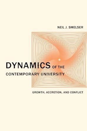Dynamics of the Contemporary University: Growth, Accretion, and ...