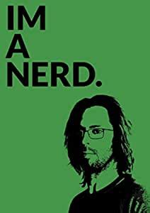 Tallenge - Silicon Valley - I am A Nerd - TV Show Poster Collection ...