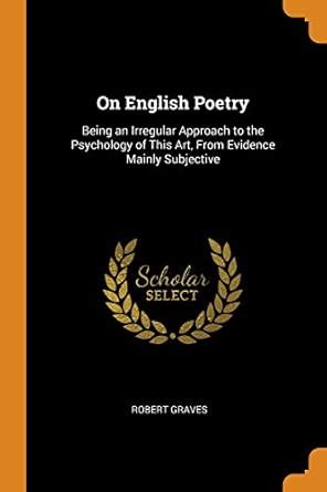 Buy On English Poetry: Being an Irregular Approach to the Psychology of ...
