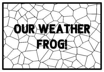 OUR WEATHER FROG! Frog Quote Coloring Pages, Summer Classroom Quotes ...