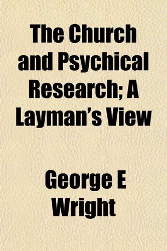 The Church and Psychical Research; A Layman's View : Amazon.in: Books