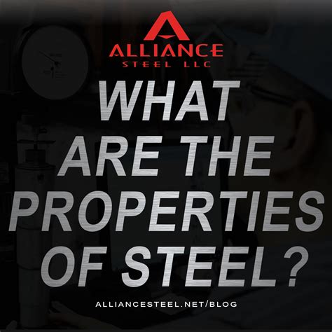 What are the properties of steel? | Alliance Steel