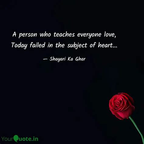 A person who teaches ever... | Quotes & Writings by Shayari Ka Ghar ...