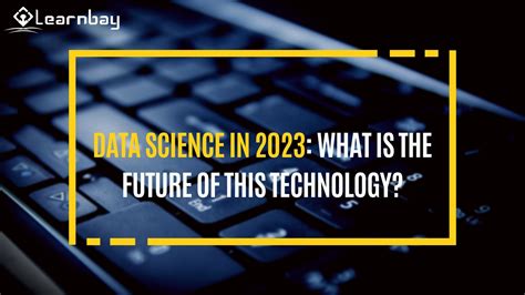 Data Science In 2023: What Is The Future Of This Technology? | nasscom ...