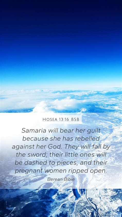 Hosea 13:16 BSB Mobile Phone Wallpaper - Samaria will bear her guilt ...