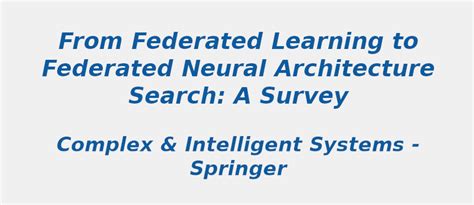 From federated learning to federated neural architecture | S-Logix