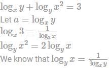 logxy + logy x2 = 3. Find logxy3a)4b)3c)31/2d)31/16Correct answer is ...