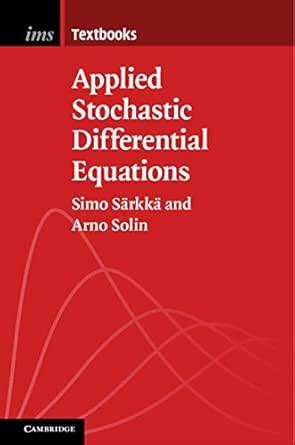 Applied Stochastic Differential Equations (Institute of Mathematical ...