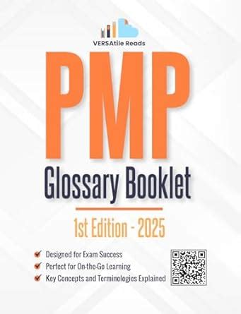 Project Management Professional (PMP) Glossary Booklet: 1st Edition ...