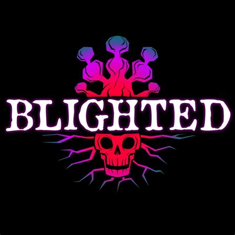 Blighted