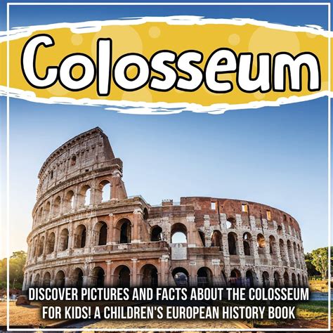 Buy Colosseum: Discover Pictures and Facts About The Colosseum For Kids ...