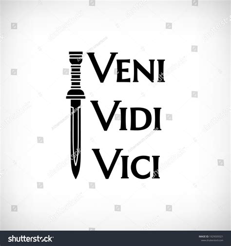 Veni Vidi Vici Quotes