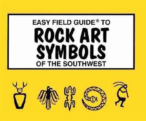 Easy Field Guide to Rock Art Symbols of the Southwest: Buy Easy Field ...