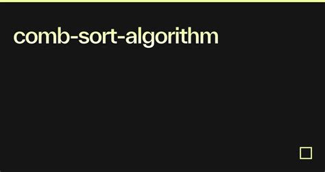 Image result for Comb Sort Example