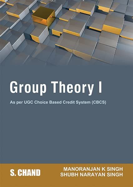 Group Theory I ( UGC-CBCS) eBook : Dr. Manoranjan Kumar Singh & Dr ...