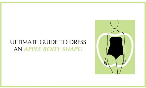 Ultimate guide to dress an Apple body shape!