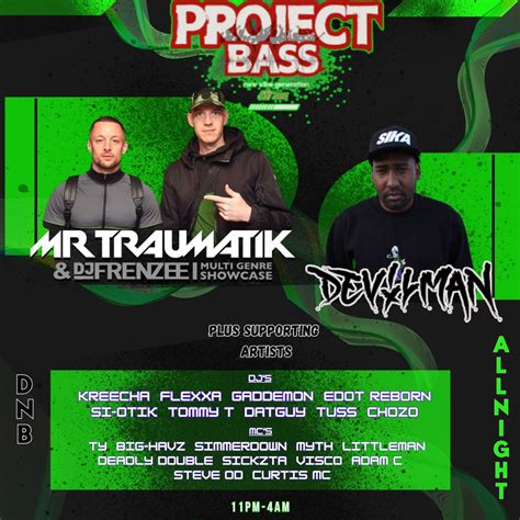 PROJECT BASS presents MR TRAUMATIK & FRENZEE showcase & DEVILMAN, Cameo ...