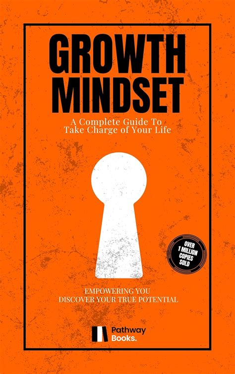 “Complete Guide to Growth Mindset” : Comprehensive guide to cultivating ...