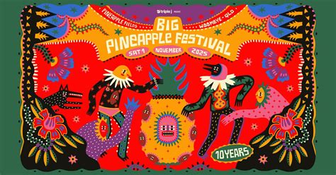 Big Pineapple Festival 2025 | 10 Year Anniversary , 76 Nambour ...