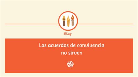 Los acuerdos de convivencia NO sirven! - Poner en Juego