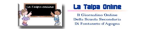 La Talpa online - il giornalino della Scuola Secondaria di Fontaneto d ...