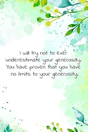 I will try not to ever underestimate your generosity. You have proven ...