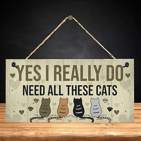 1pc, Funny Cats Signs Wooden Plaques With Sayings "YES I REALLY DO NEED ...