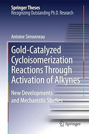 Gold-Catalyzed Cycloisomerization Reactions Through Activation of ...