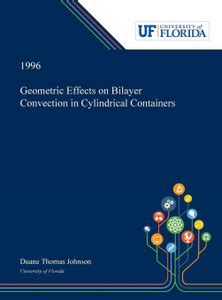 Geometric Effects on Bilayer Convection in Cylindrical Containers: Buy ...