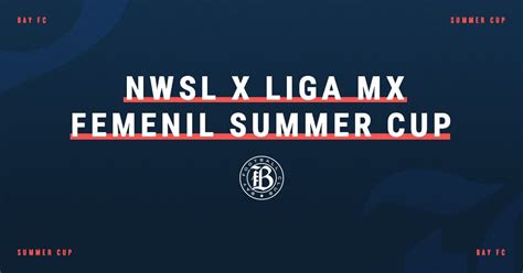 Bay FC Tickets for NWSL x Liga MX Femenil Summer Cup Available on ...