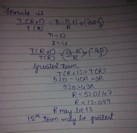 find the greatest term in the expansion of (10+3x)^12 when x=4 - Brainly.in