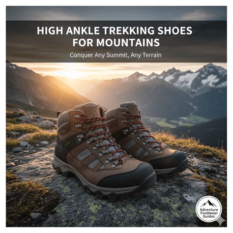 Best High Ankle Trekking Shoes for Mountains