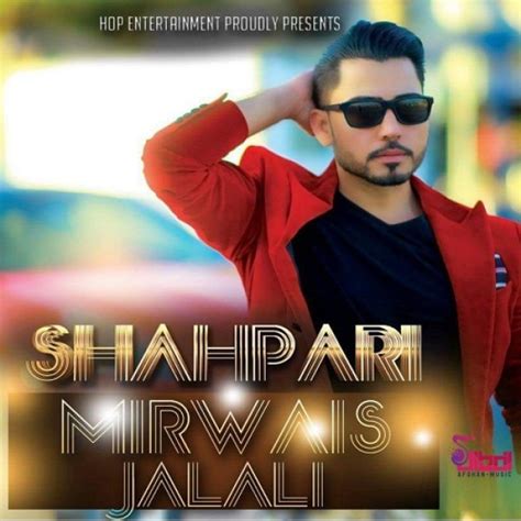 Mirwais Jalali - Shah pari (Pashto) افغان موزیک - AfghanMusic
