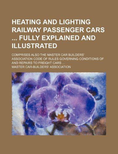 Heating and Lighting Railway Passenger Cars Fully Explained and ...