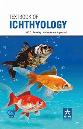 Textbook of Ichthyology (9789389719413) : Pandey, K C & Nirupama ...