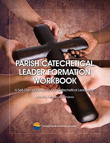 Parish Catechetical Leader Formation Workbook: A Self-Directed Journey ...