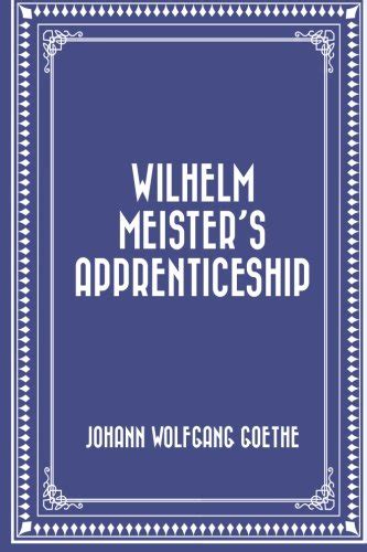 Buy Wilhelm Meister's Apprenticeship Book Online at Low Prices in India ...