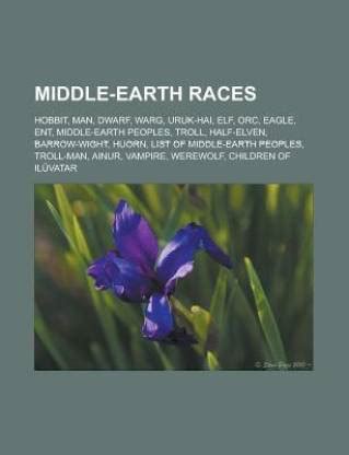 Middle-Earth Races: Buy Middle-Earth Races by Source Wikipedia at Low ...