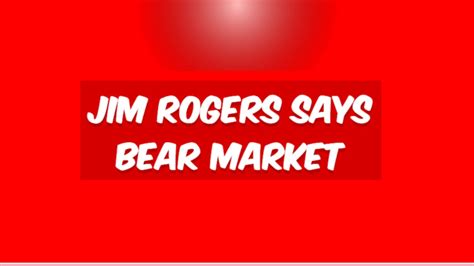 Investor Jim Rogers Warns of Lifetime's Worst Bear Market: "Extreme ...