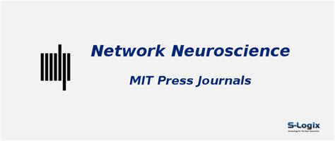 Network Neuroscience - MIT Press - Impact Factor | S-Logix