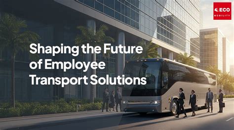 How ECO Mobility Is Shaping the Future of Employee Transport