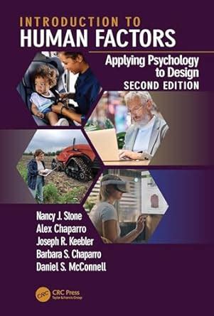 Introduction to Human Factors: Applying Psychology to Design, 2nd ...