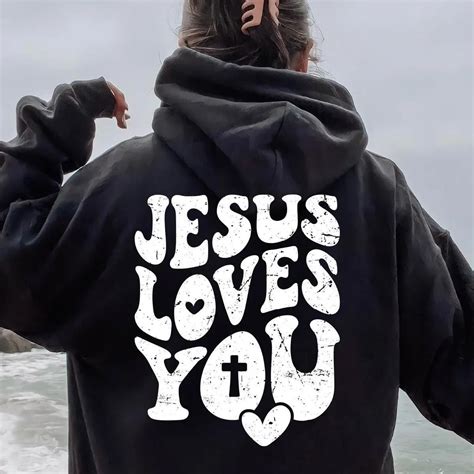 Jesus Loves You Christian Hoodie
