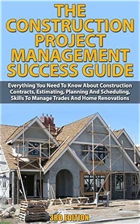 The Construction Project Management Success Guide: Everything You Need ...