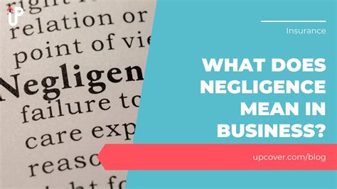 What Does Negligence Mean In Business? | upcover Blog