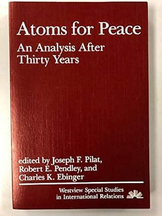 Buy Atoms For Peace: An Analysis After Thirty Years (Westview Special ...